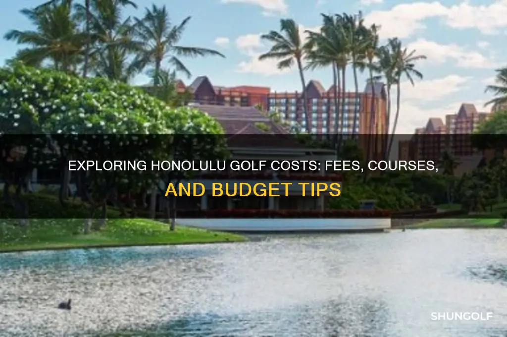 how much does it cost to play golf in honolulu