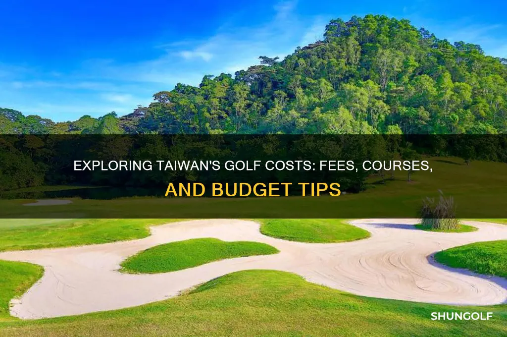 how much does it cost to play golf in taiwan