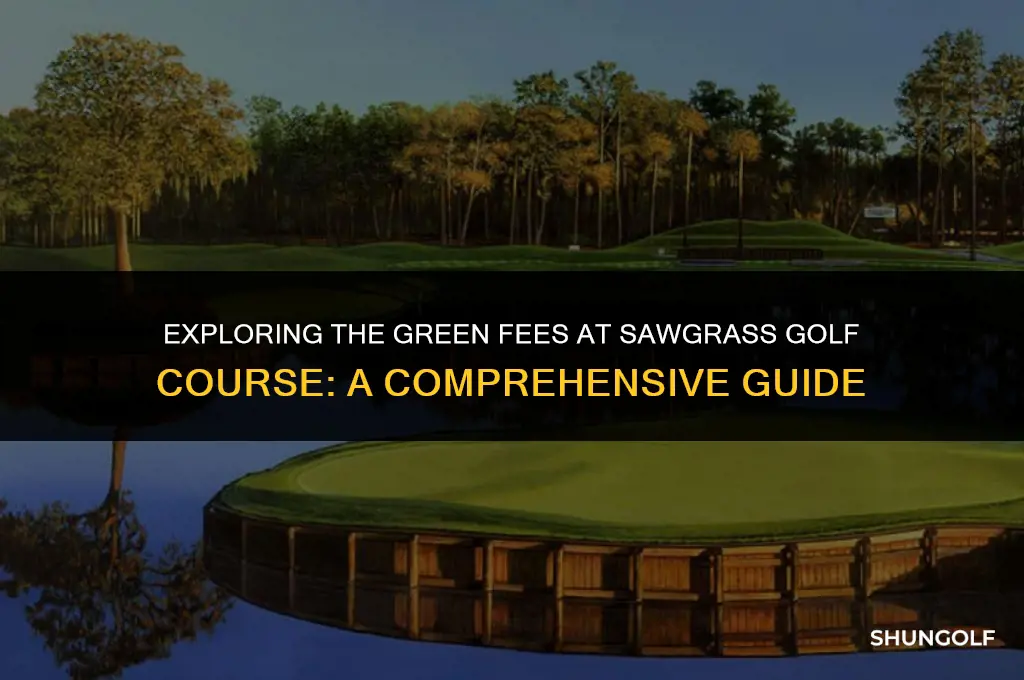 how much does it cost to play sawgrass golf course
