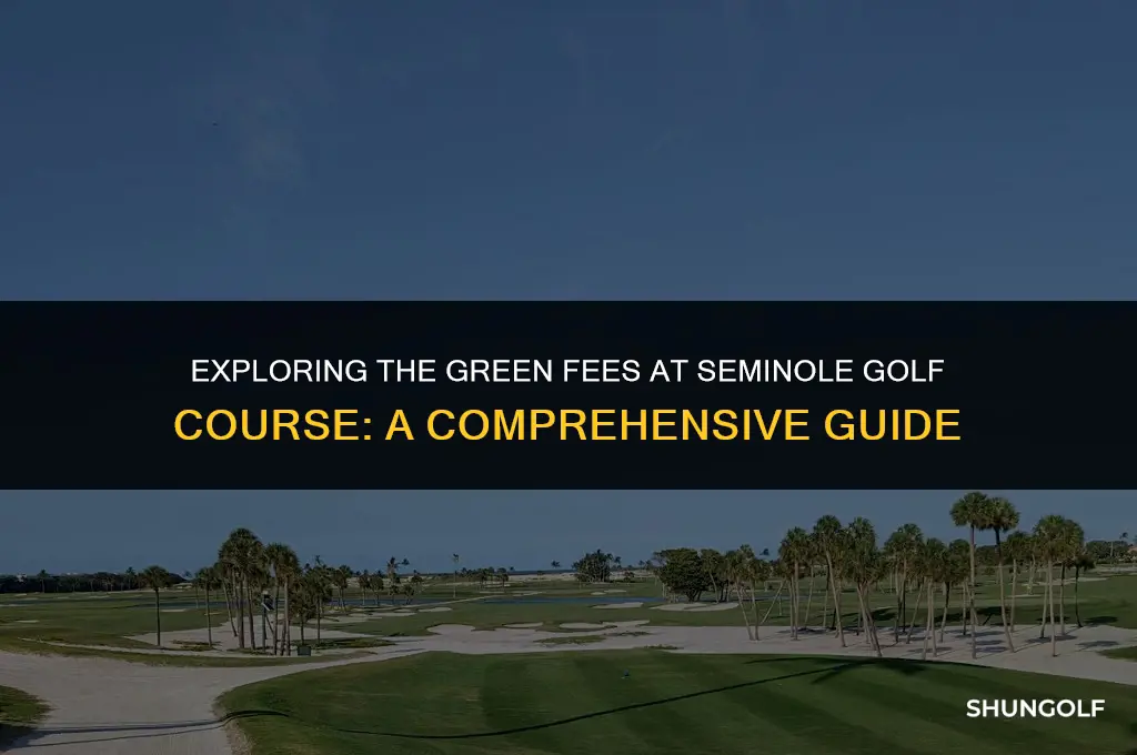 how much does it cost to play seminole golf course