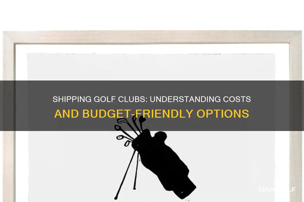 how much does it cost to shiup a golf club