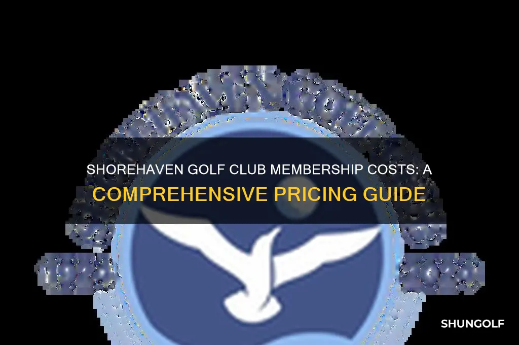 how much does shorehaven golf club cost