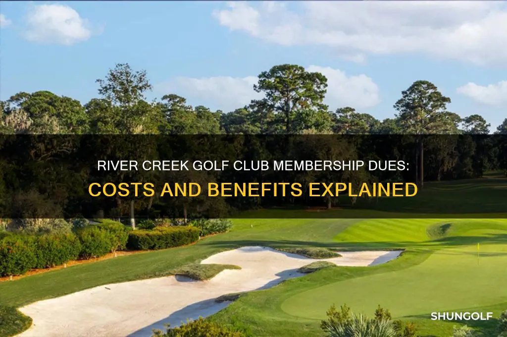 how much dues at river creek golf club
