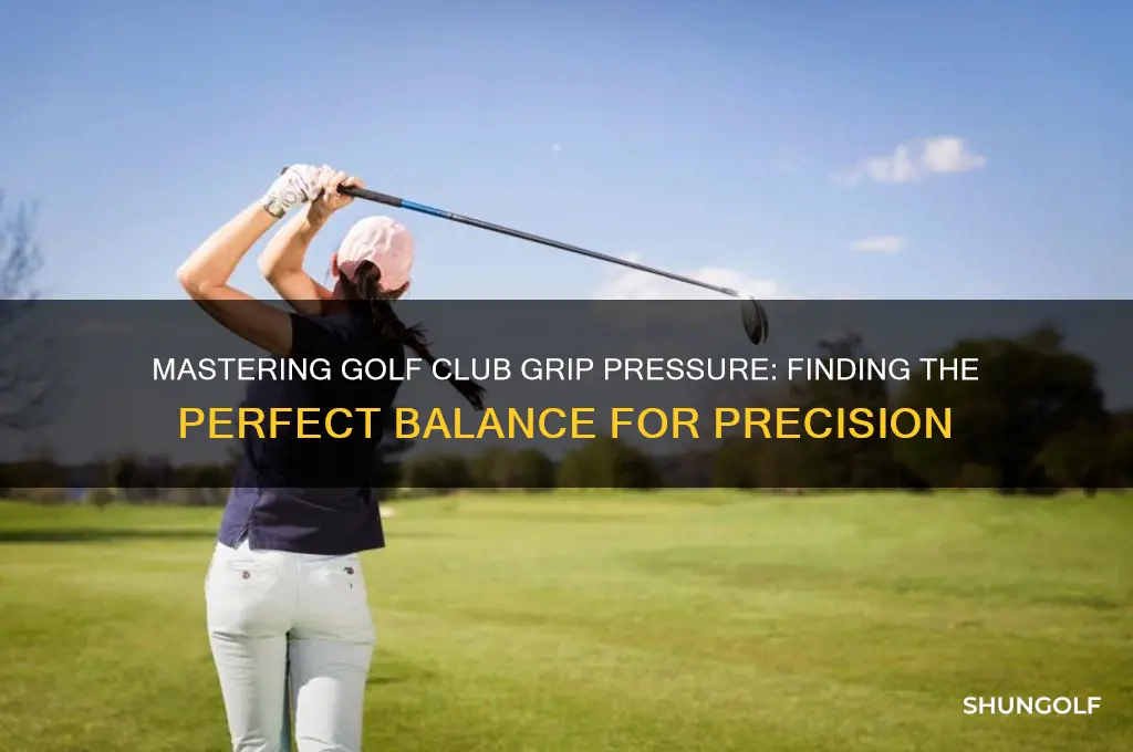 how much grip pressure on a golf club