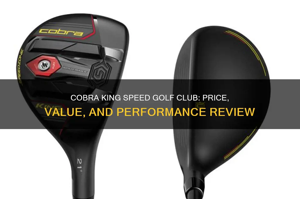 how much is a cobra king speed golf club