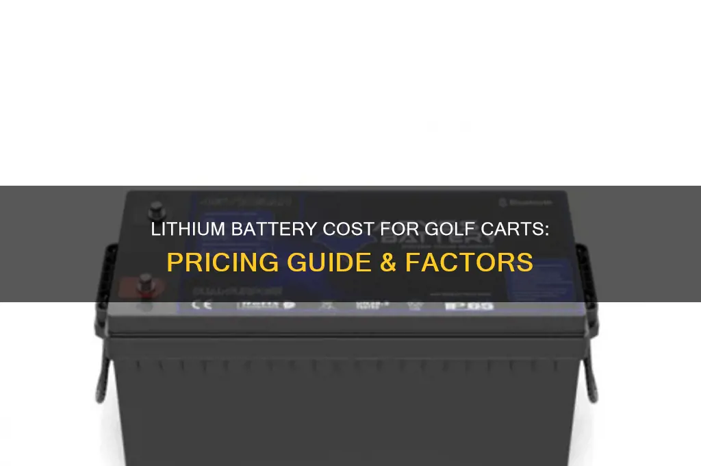 how much is a lithium battery for a golf cart