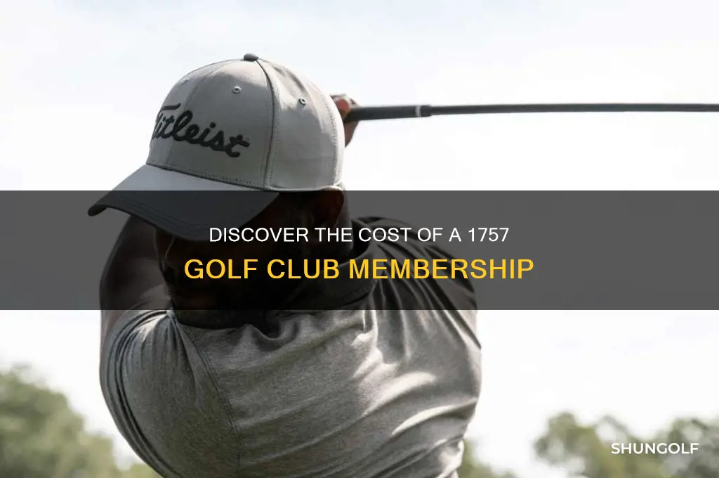 how much is a membership at 1757 golf club