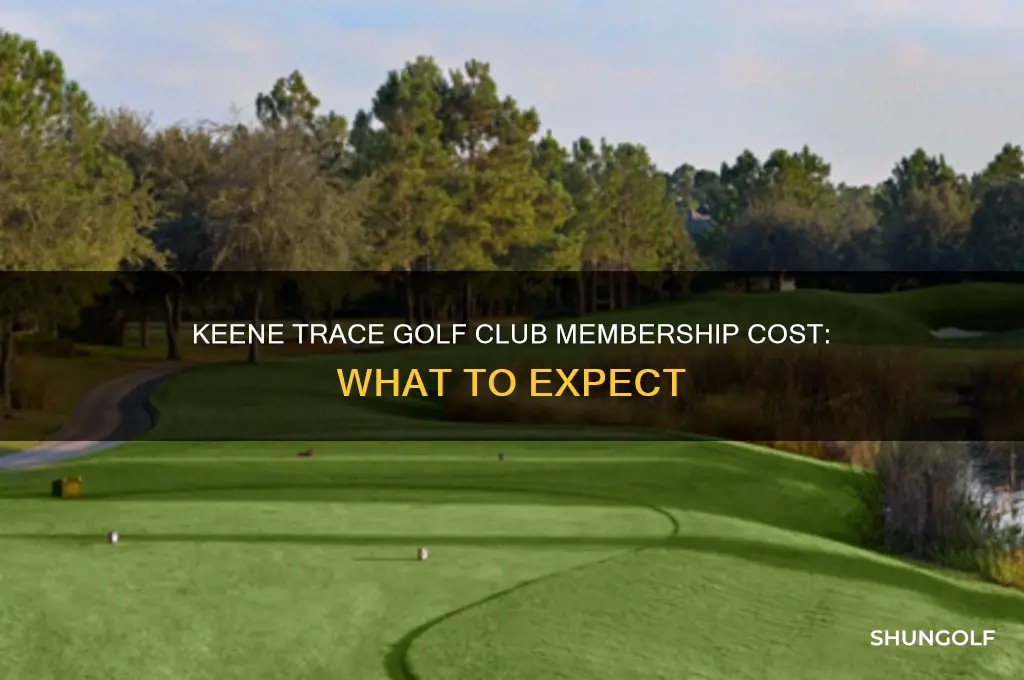 how much is a membership at keene trace golf club