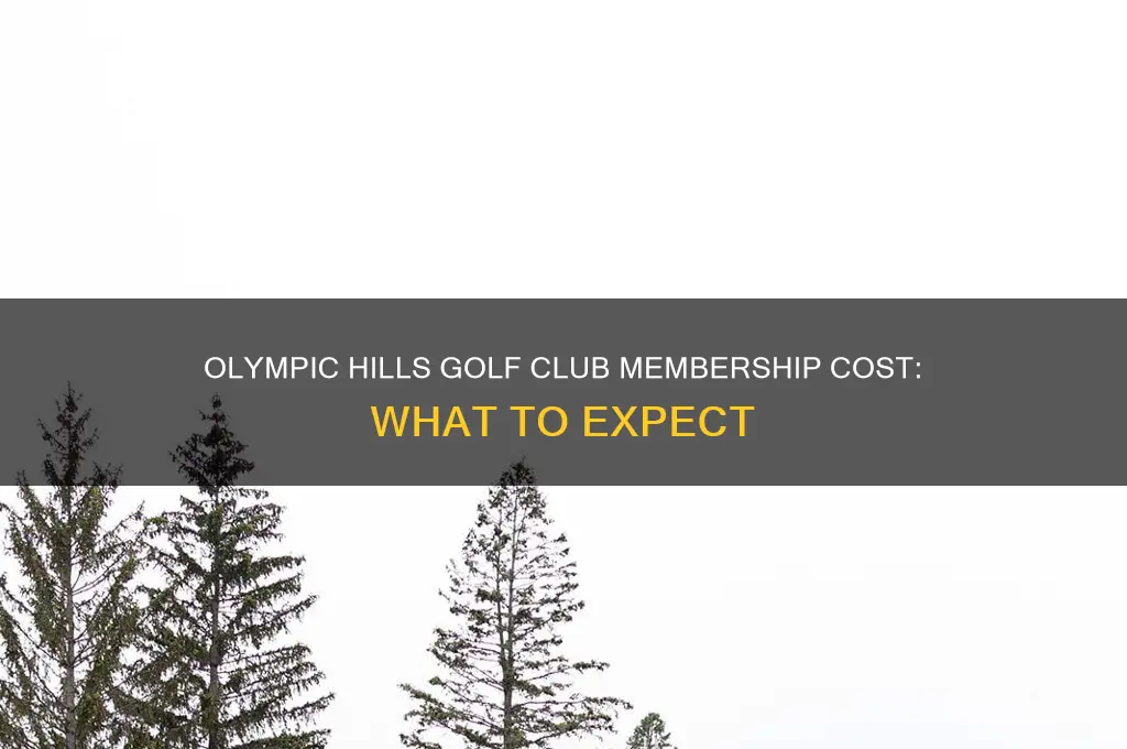 how much is a membership at olympic hills golf club