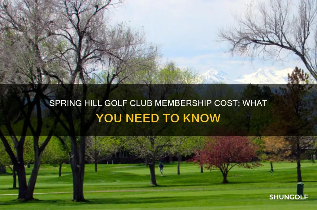 how much is a membership at spring hill golf club