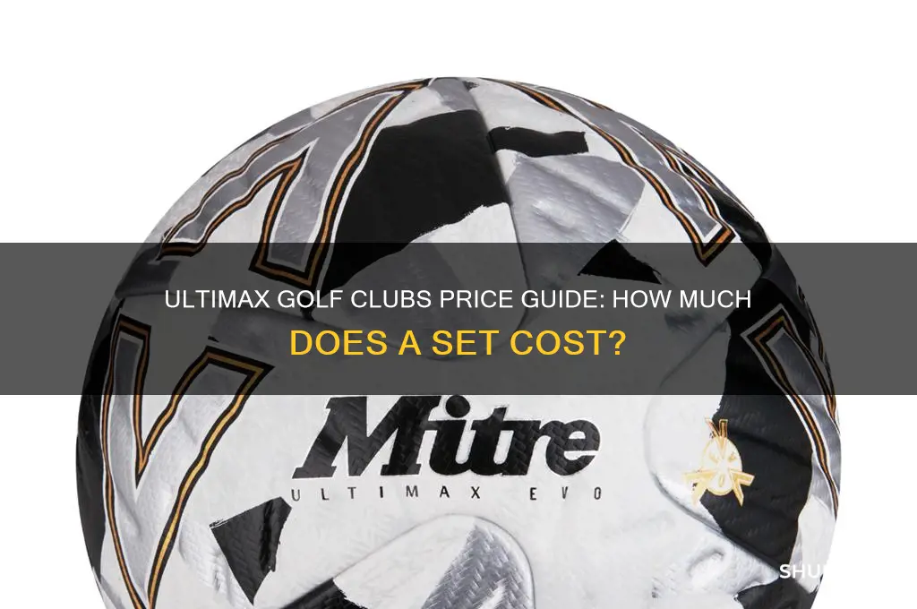 how much is a set of ultimax golf clubs cost