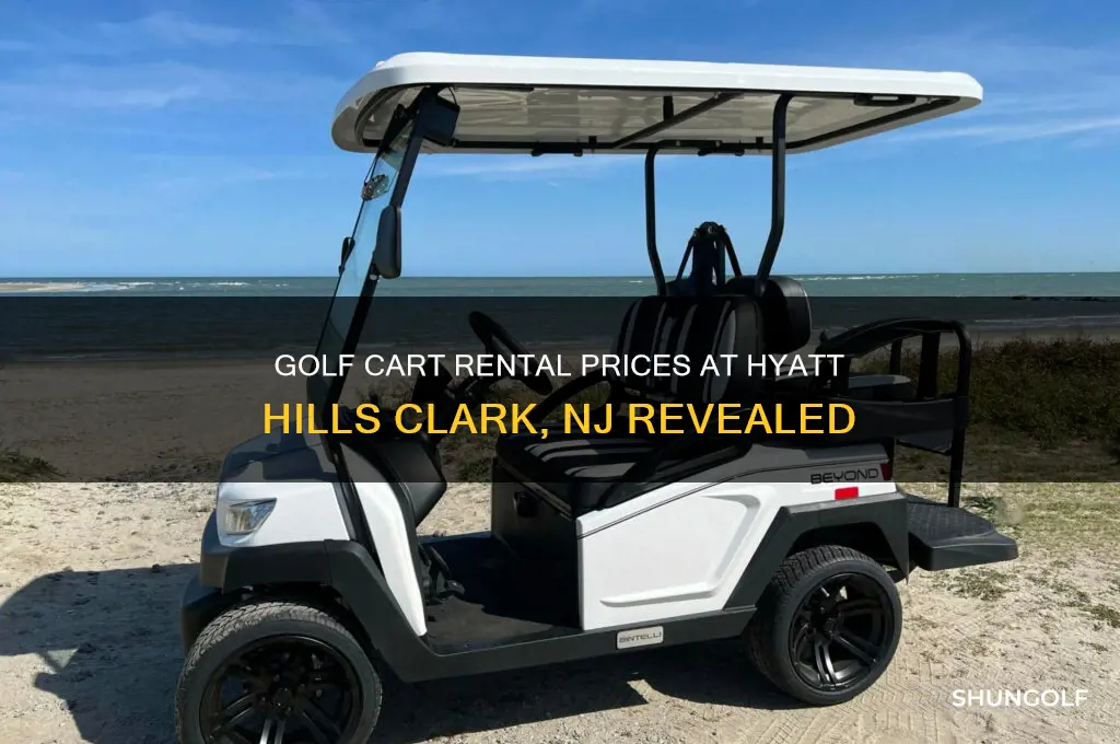 how much is golf cart at hyatt hills clark nj