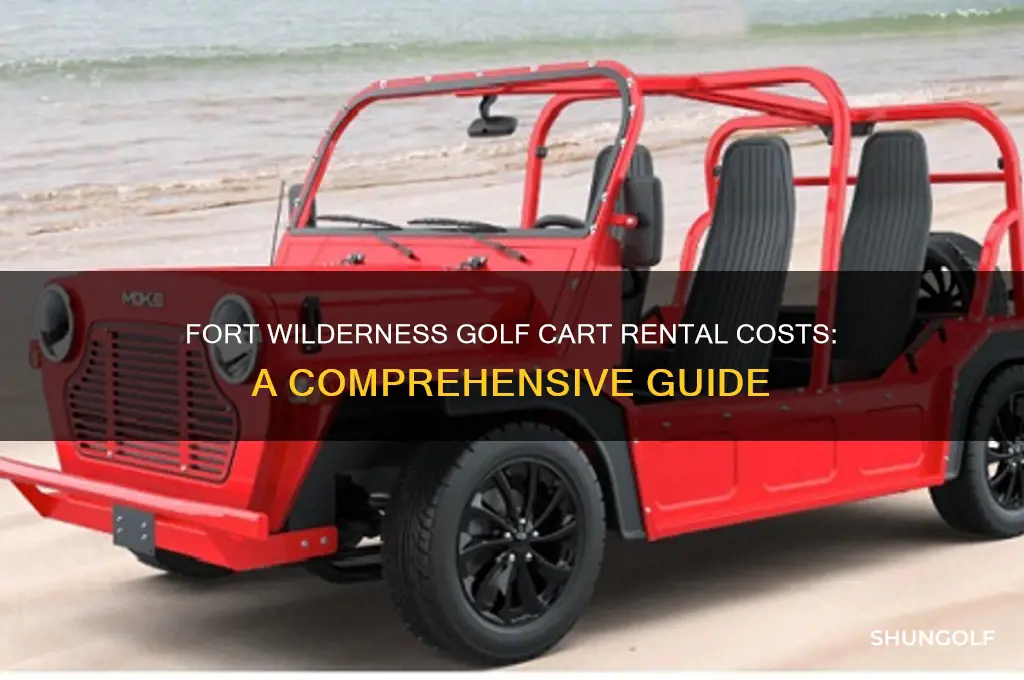 how much is golf cart rental at fort wilderness