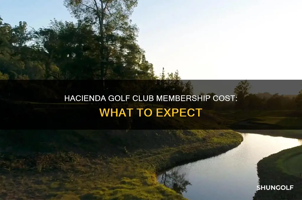 how much is membership at hacienda golf club