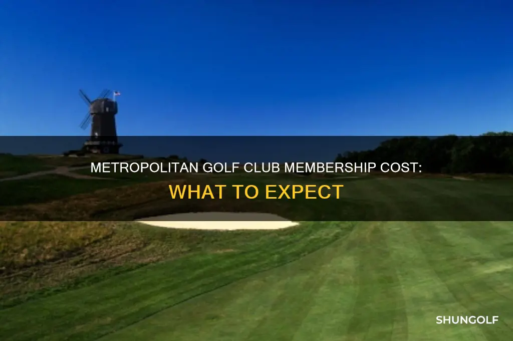 how much is membership at metropolitan golf club