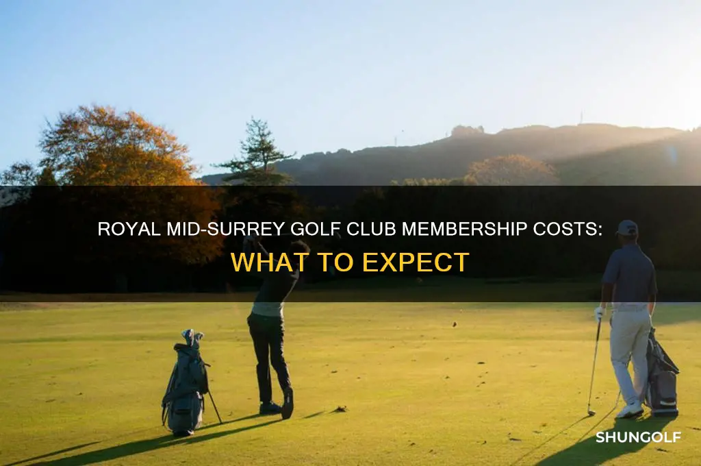 how much is membership at royal mid surrey golf club