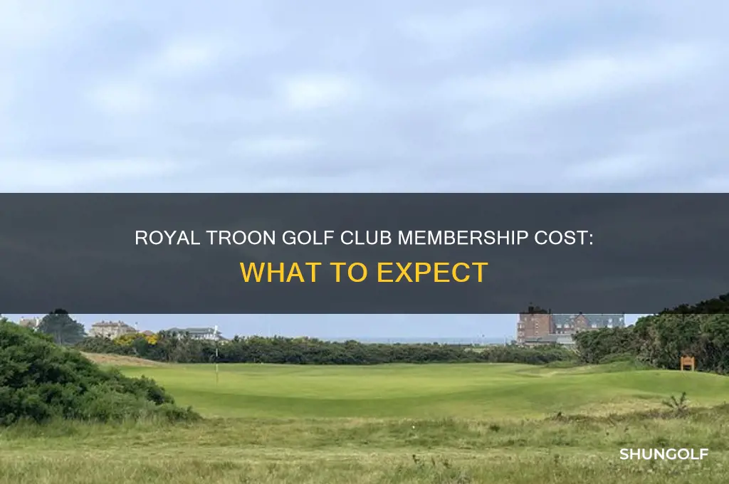 how much is membership at royal troon golf club