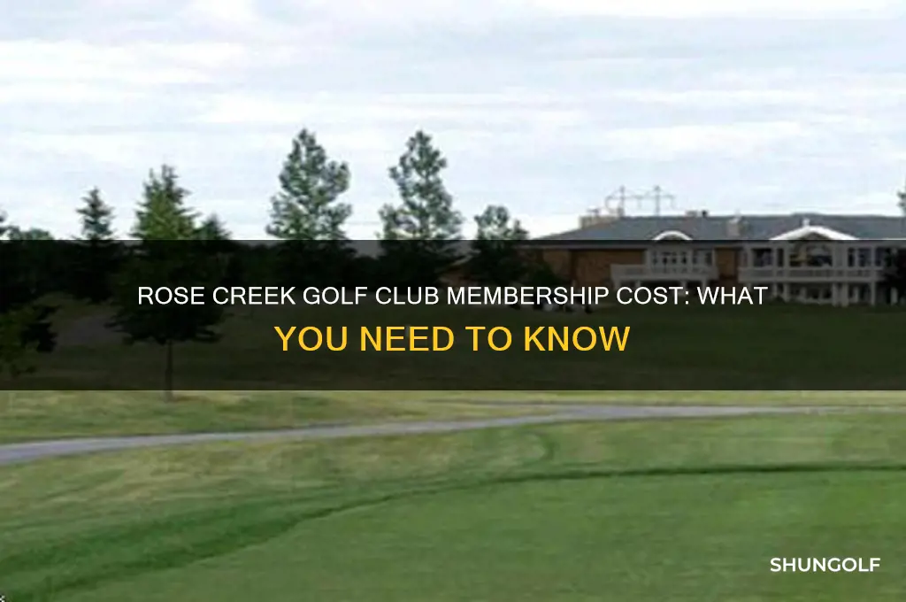 how much is rose creek golf club membership