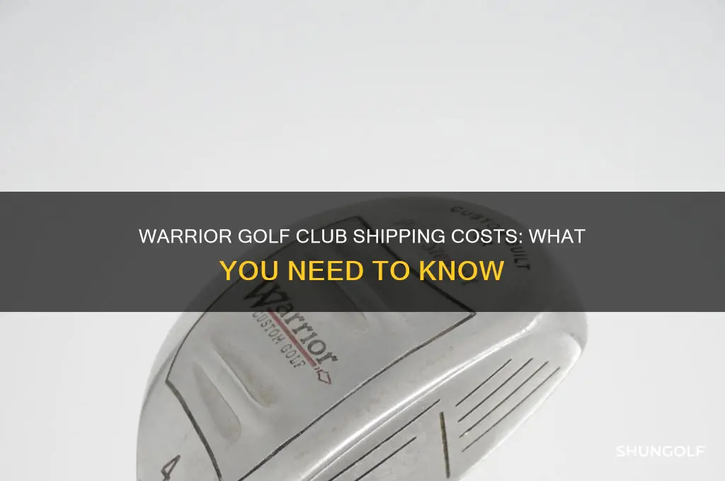 how much is shipping for warrior golf club