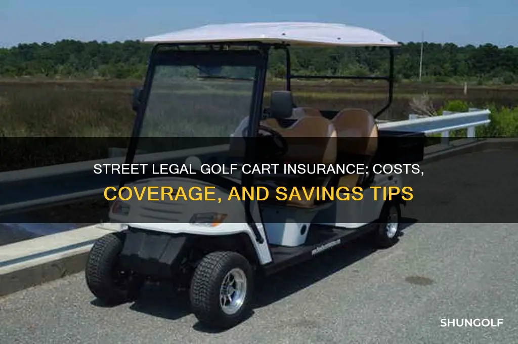 how much is street legal golf cart insurance