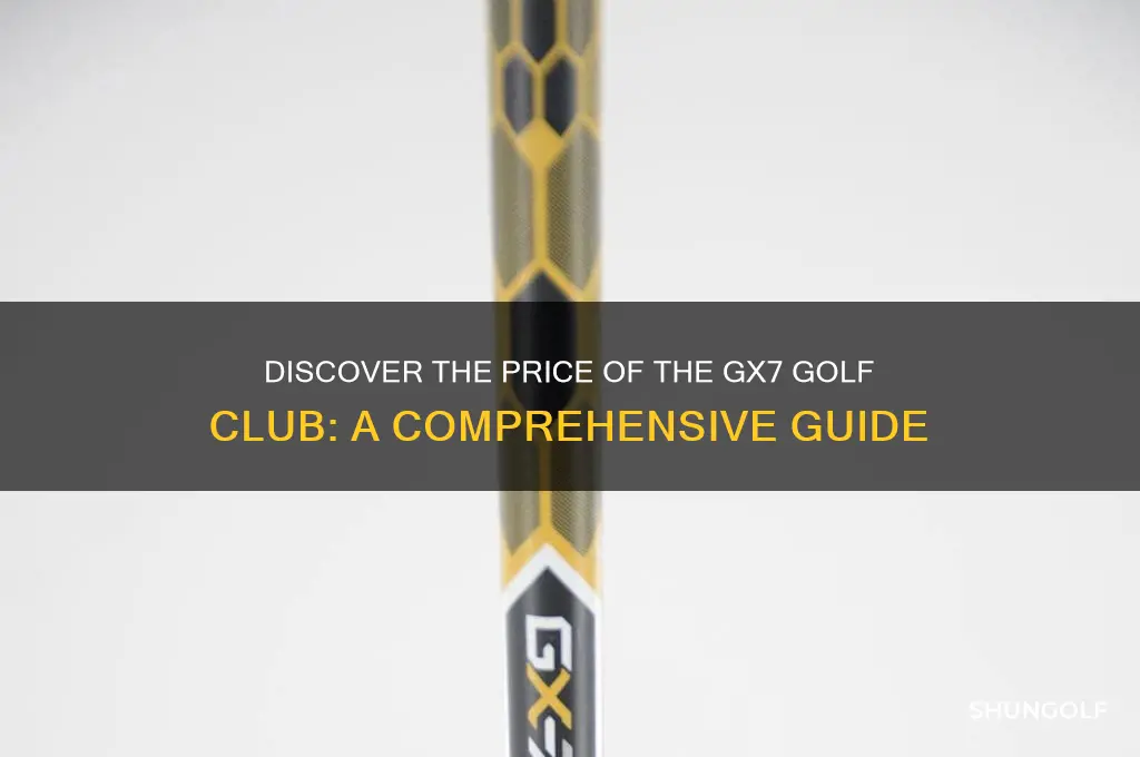 how much is the gx7 golf club