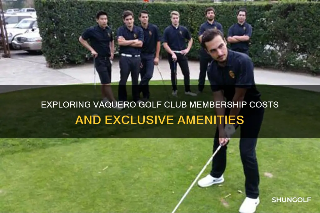 how much is vaquero golf club
