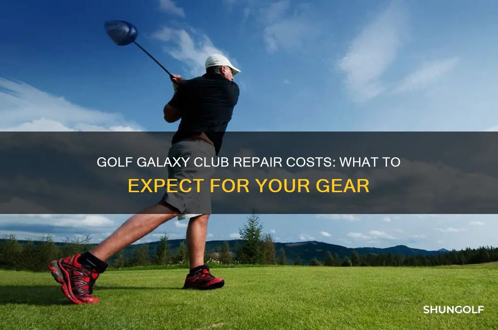 how much it cost for club repair at golf galaxy