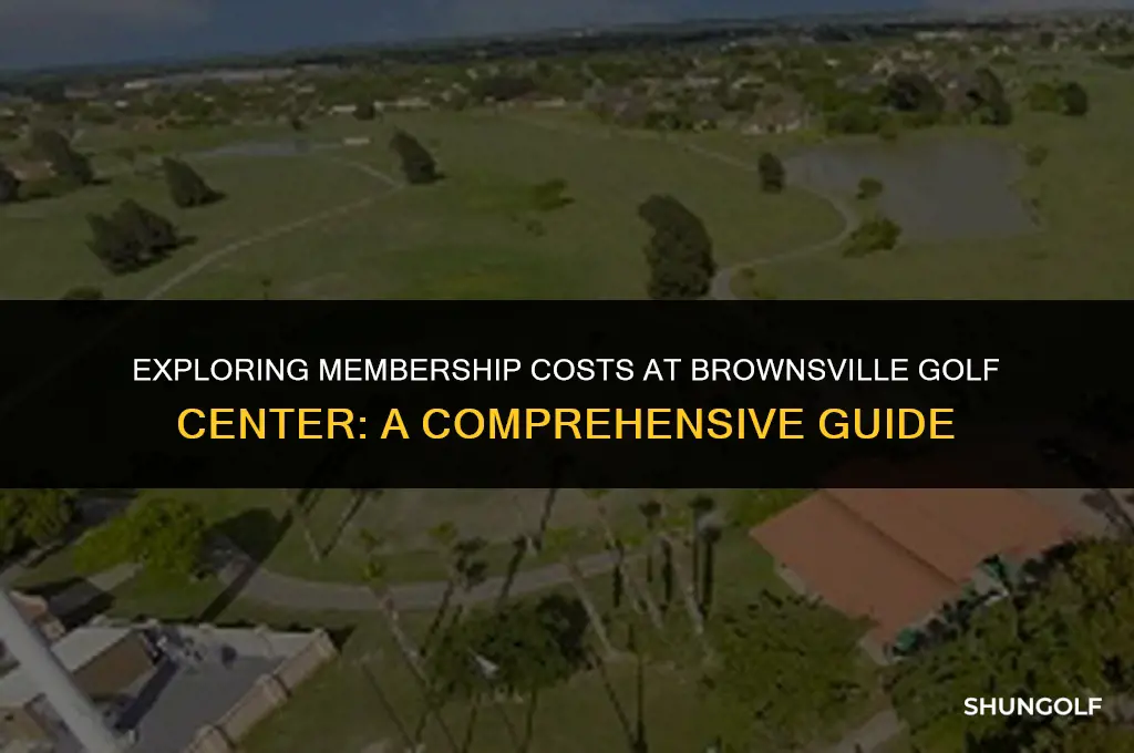 how much membership price at brownsville golf center