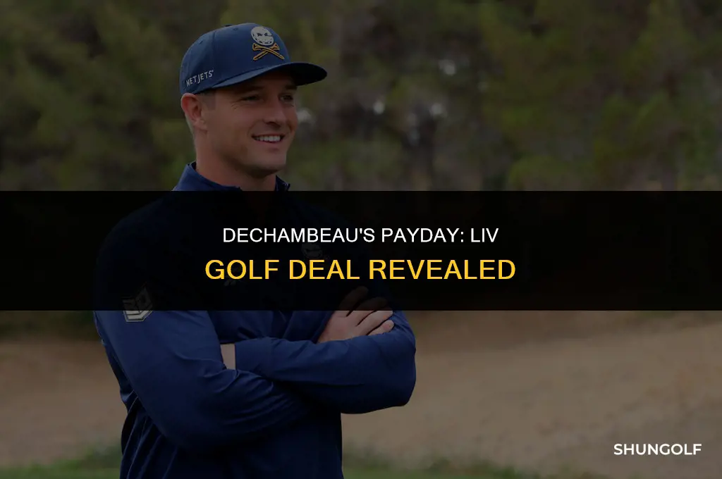 how much money did bryson dechambeau get from liv golf