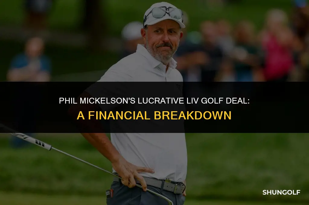 how much money did liv golf pay phil mickelson