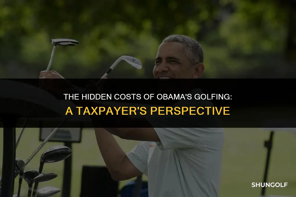 how much money did obama golf cost taxpayers