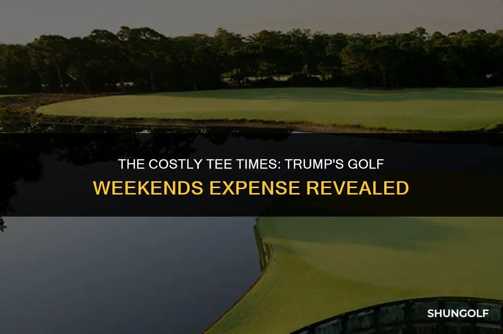 how much money has been spent on trump golf weekends