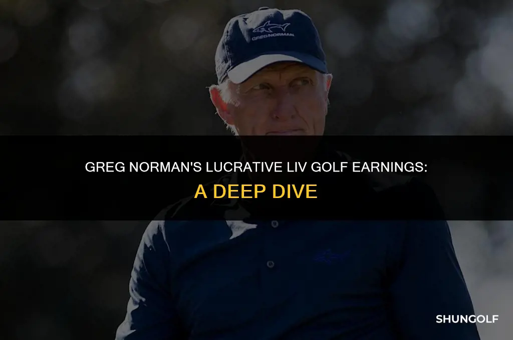 how much money is greg norman making from liv golf