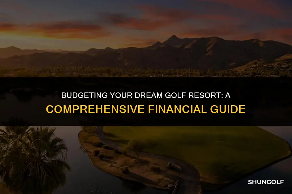 how much money to build a golf resort