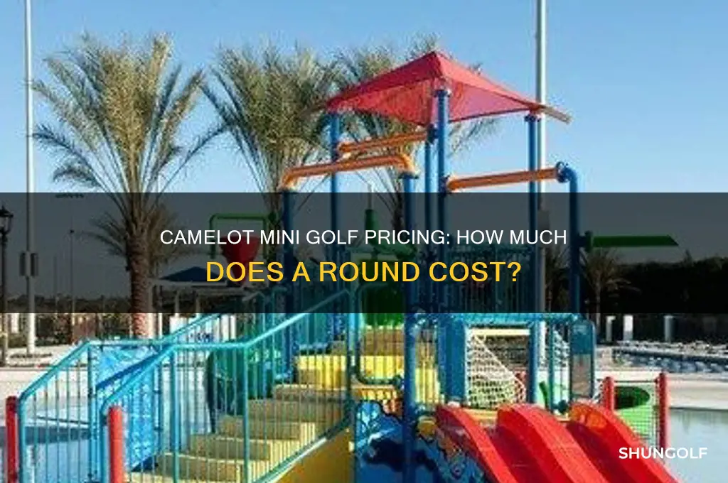 how much money to play mini golf at camelot