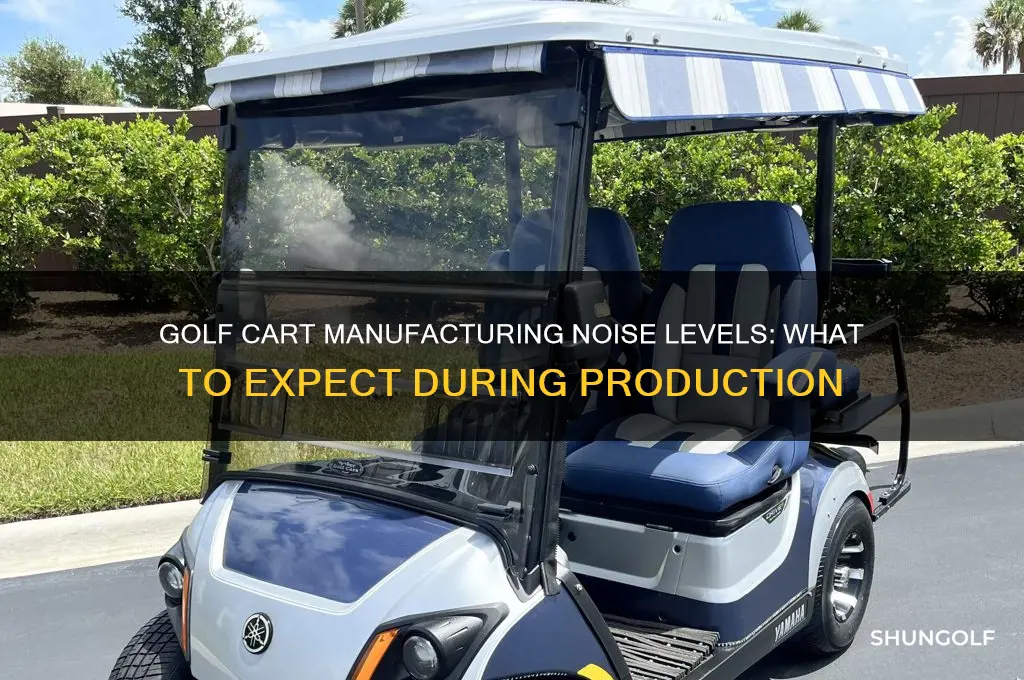 how much noise would a golf cart manifacting make