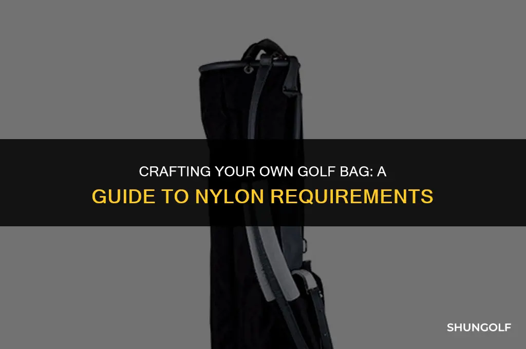 how much nylon to make a golf bag