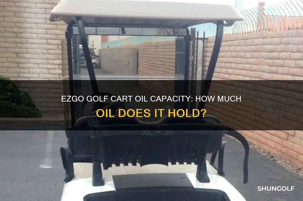 how much oil does a ezgo golf cart hold