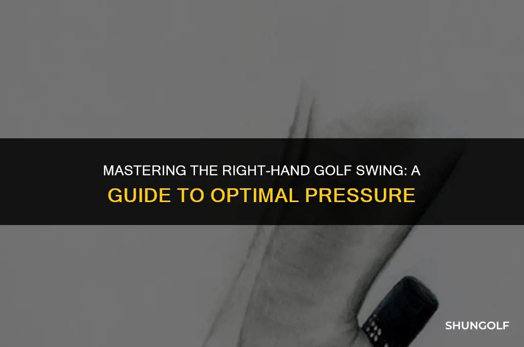 how much pressure right hand golf swing