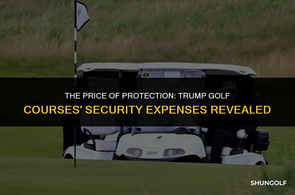 how much security cost trump golf