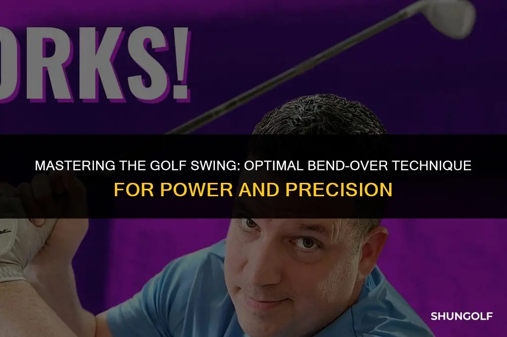 how much should i bend over in golf swing