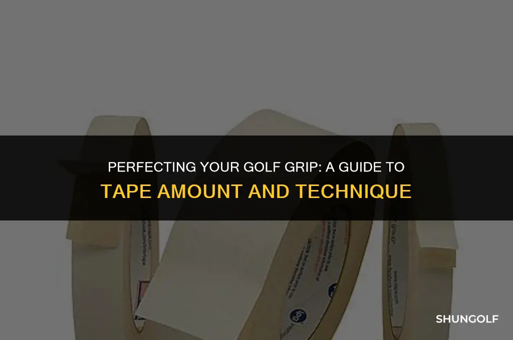 how much tape to build up golf grip