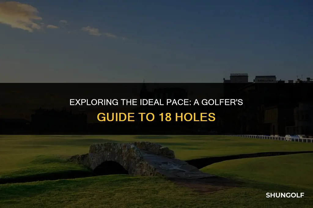 how much time for 18 holes of golf