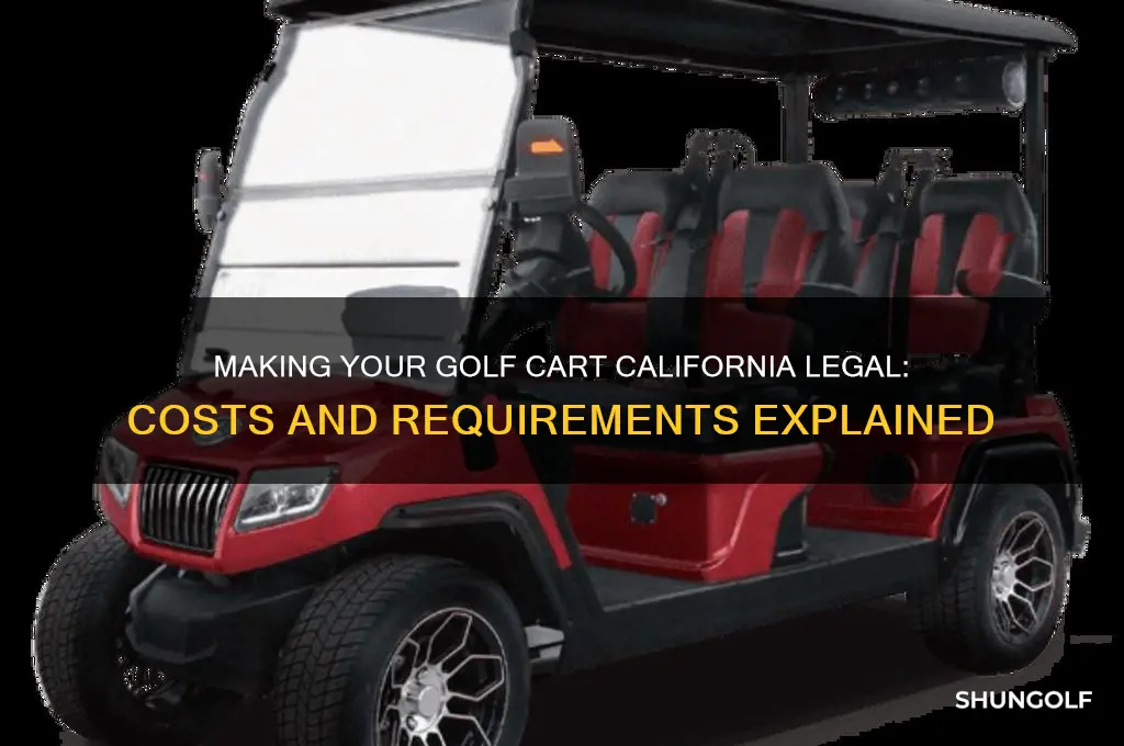 how much to ake golf cart ca legal