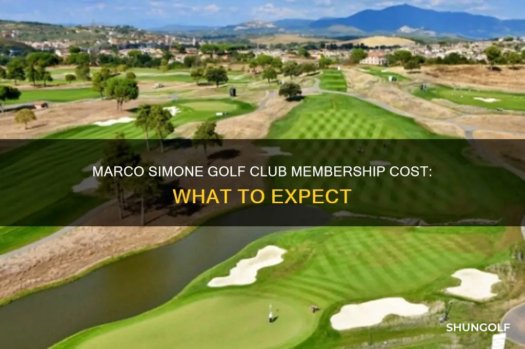 how much to become member at marco simone golf club