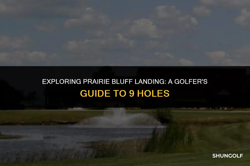 how much to golf 9 at prarie bluff landing
