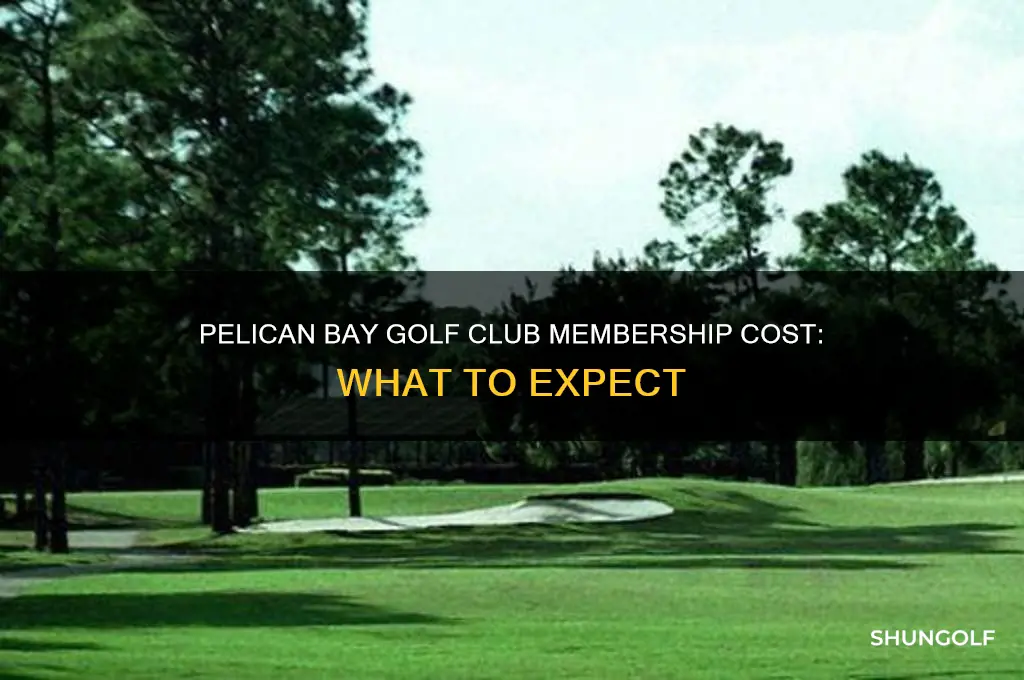 how much to join pelican bay golf club