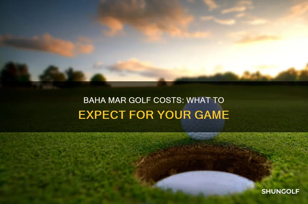 how much to play golf at baha mar