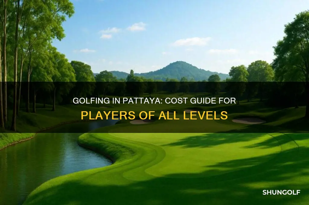 how much to play golf in pattaya
