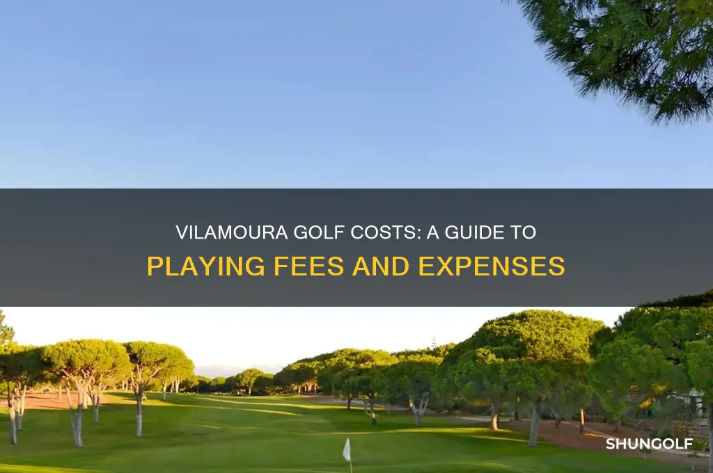 how much to play golf in vilamoura